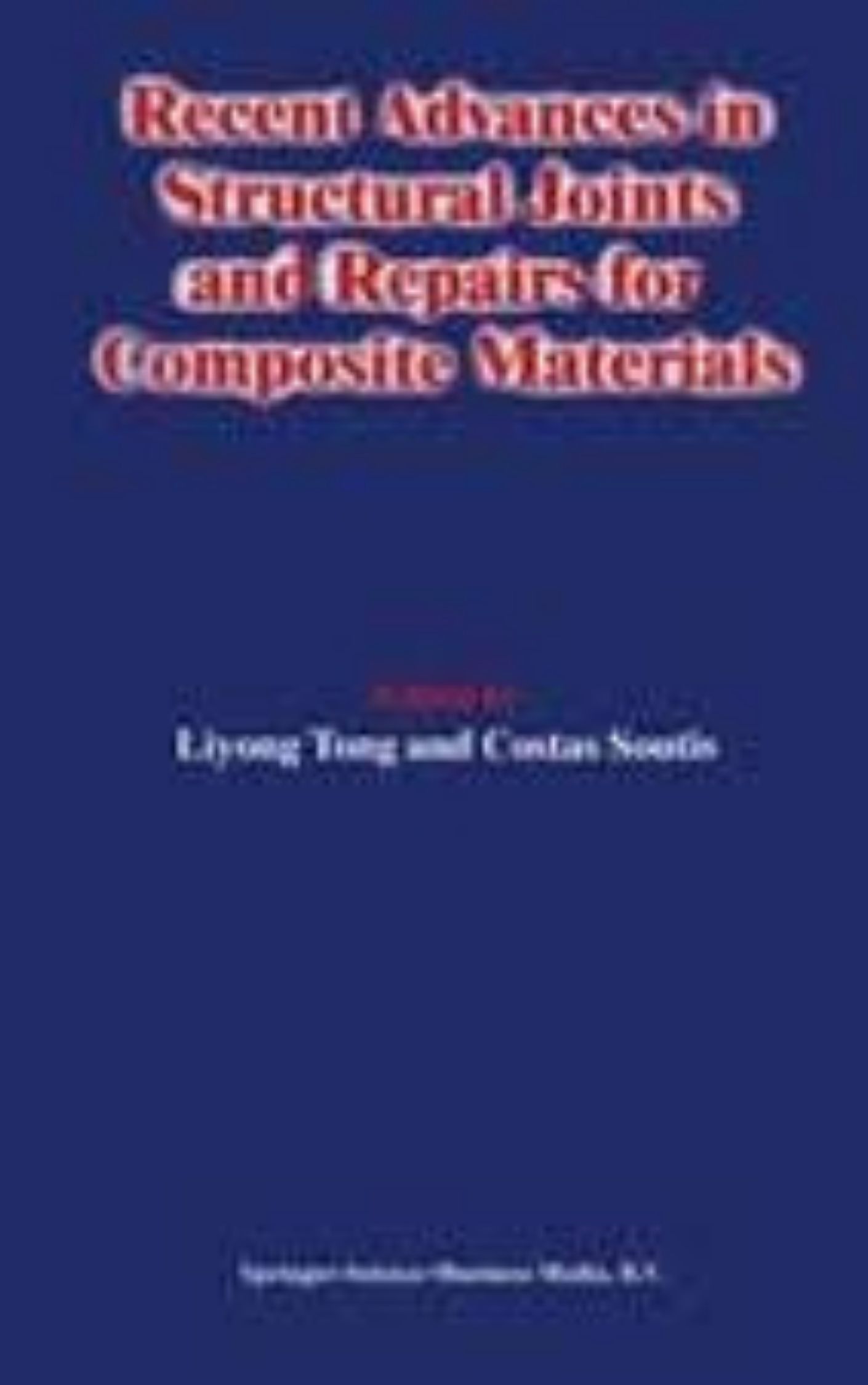 You are currently viewing Recent Advances in Structural Joints and Repairs for Composite Materials by  C. Soutis