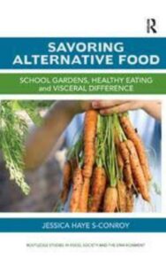 Read more about the article Savoring Alternative Food by Jessica Hayes Conroy