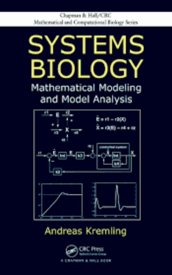 Systems Biology Mathematical Modeling and Model Analysis