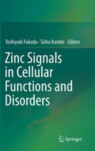 Read more about the article Zinc Signals in Cellular Functions and Disorders by Toshiyuki Fukada