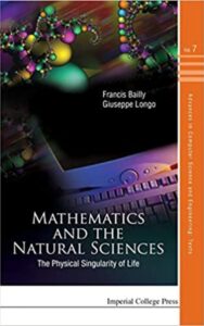 Read more about the article Mathematics and the Natural Sciences The Physical Singularity of Life by Giuseppe Longo