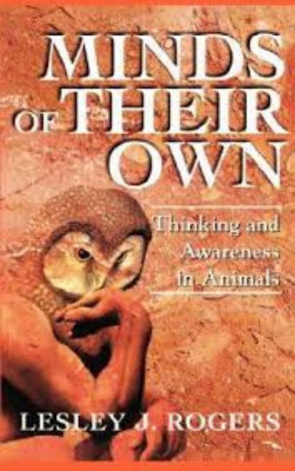 Minds Of Their Own Thinking And Awareness In Animals