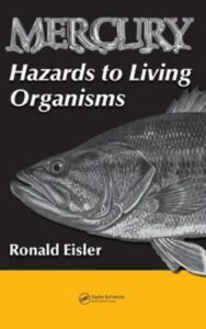 Read more about the article Mercury Hazards to Living Organisms by Ronald Eisler