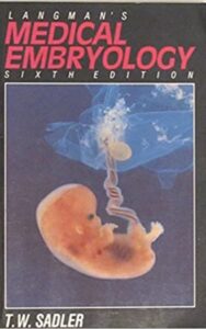 Read more about the article Langmans Medical Embryology sixth edition by T.S.shelder