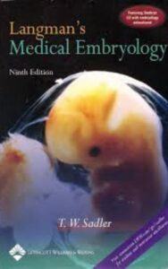 Read more about the article Langmans Medical Embryology Nine edition by T.S.shelder