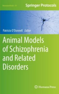 Read more about the article Animal Models of Schizophrenia and Related Disorders by Patricio O’Donnell