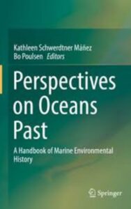 Read more about the article Perspectives on Oceans Past by Bo Poulsen