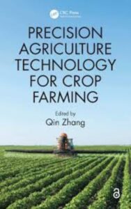 Read more about the article Precision Agriculture Technology for Crop Farming by Qin Zhang