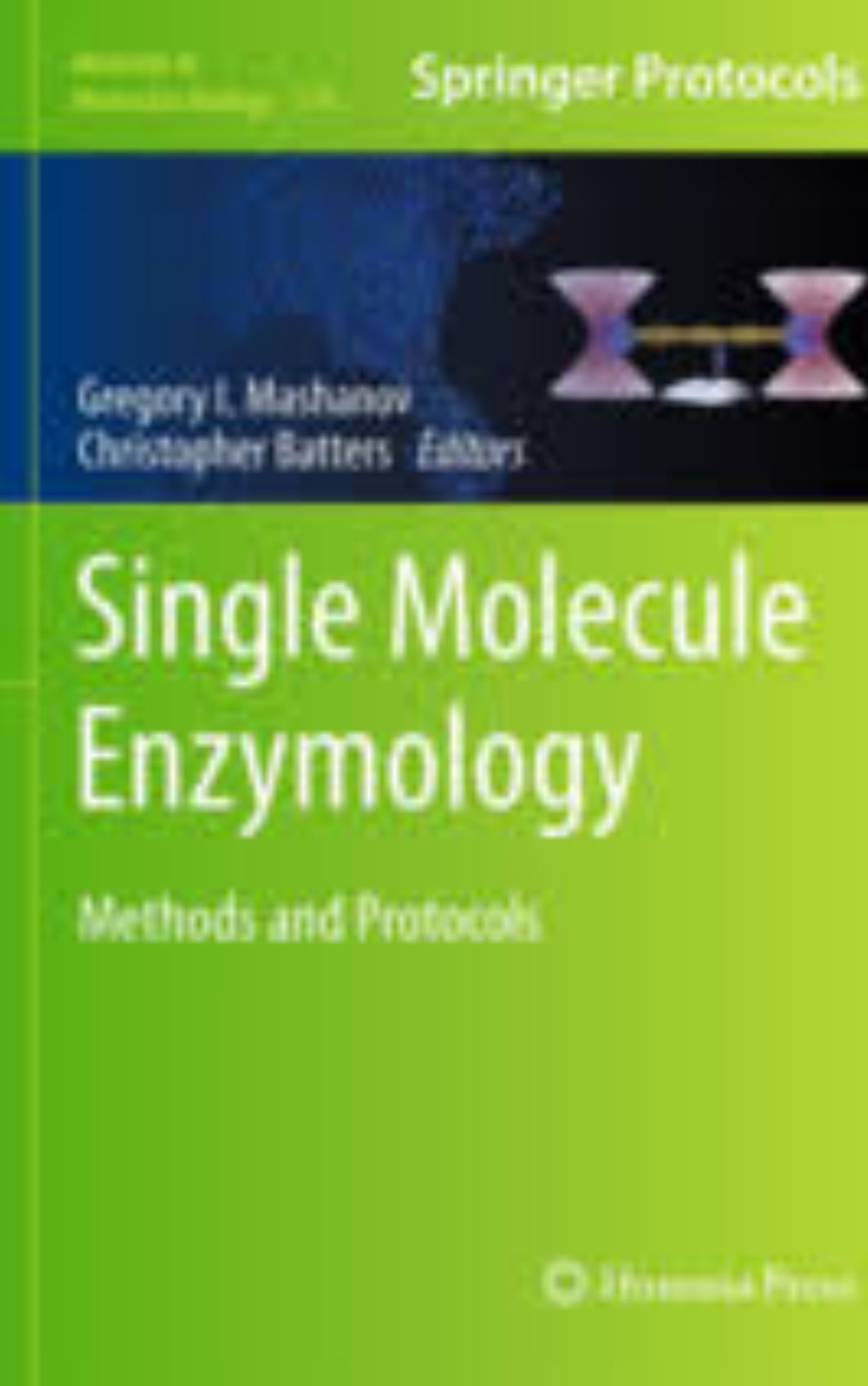 You are currently viewing Single Molecule Enzymology Methods and Protocols by  Christopher Batters